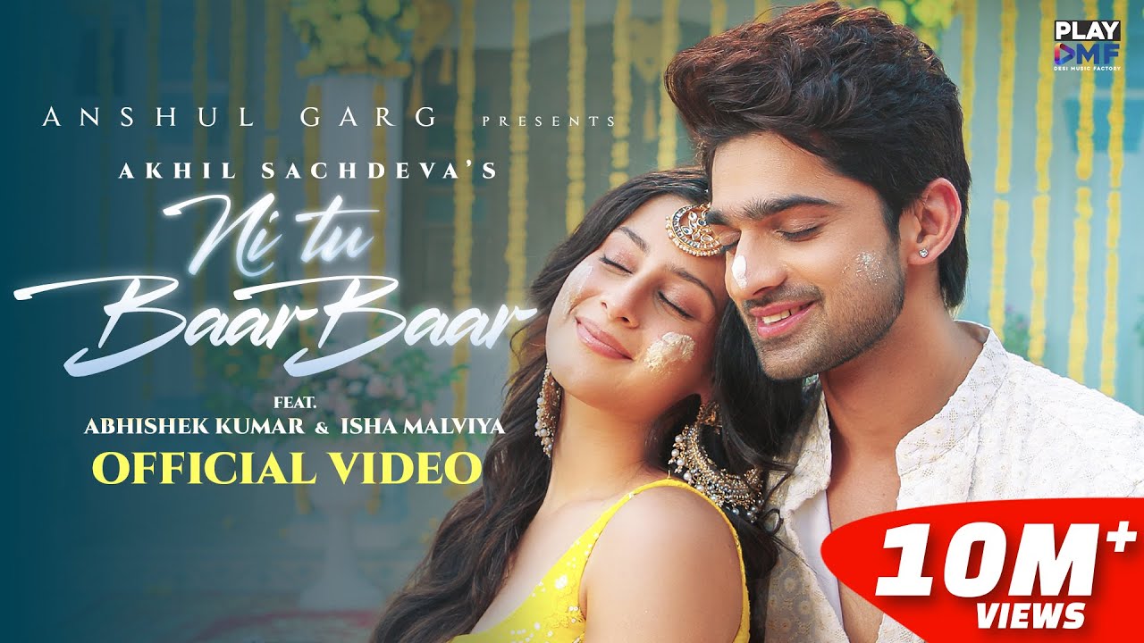 Ni Tu Baar Baar Lyrics | Akhil Sachdeva