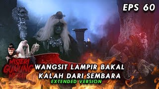 Download lagu Kabar Wangsit Sembara Bakal Ngalahin Mak Lampir - Misteri Gunung Merapi Eps 60 Part 1 mp3