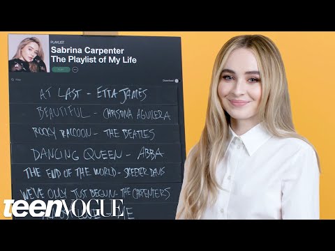 Sabrina Carpenter Creates the Playlist to Her Life | Teen Vogue