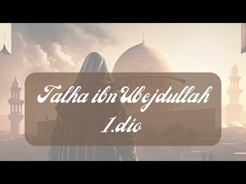 Talha b. Ubejdullah 1. dio (uvodni dio) - hfz. Adnan ef. Dupljak