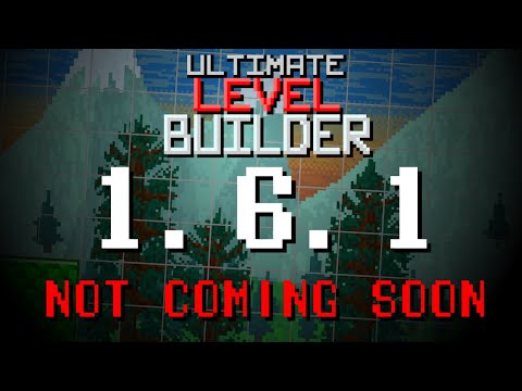 Predicting the 1.6.1 Ultimate Level Builder Update.