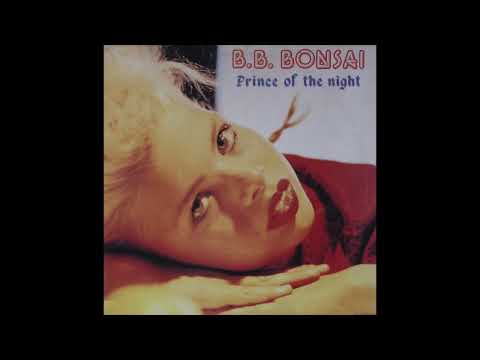 B.B. Bonsai - Prince Of The Night (1985)
