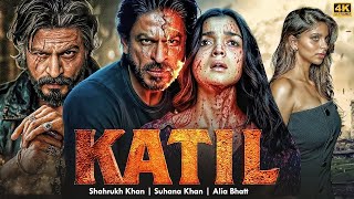 Download lagu Katil | Shahrukh Khan, Alia Bhat, Suhana Khan | New Bollywood Hindi Dubbed Action Movie 2025 mp3 Download lagu Katil | Shahrukh Khan, Alia Bhat, Suhana Khan | New Bollywood Hindi Dubbed Action Movie 2025 mp3