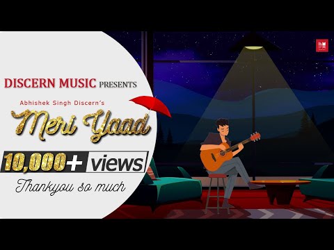 Abhishek Singh Meri Yaad - Abhishek Singh Discern