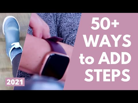 50+ Ways to Get More Steps in a Day to Walk for Weight Loss 2021