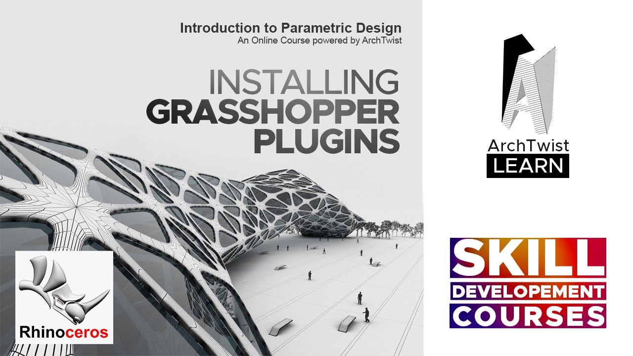 How to install Grasshopper Plugin | Introduction to Parametric Design | ArchTwist Learn