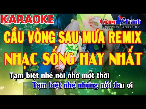 Karaoke Cầu Vòng Sau Mưa Remix - Cực Cool | Khắc Huy Keyboard | Công Trình Kara _ Cực Bốc Full Beat