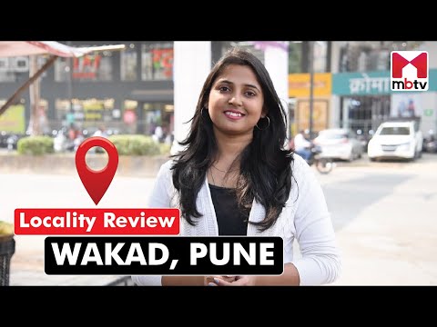 Locality Review: Wakad, Pune #locality #mbtv