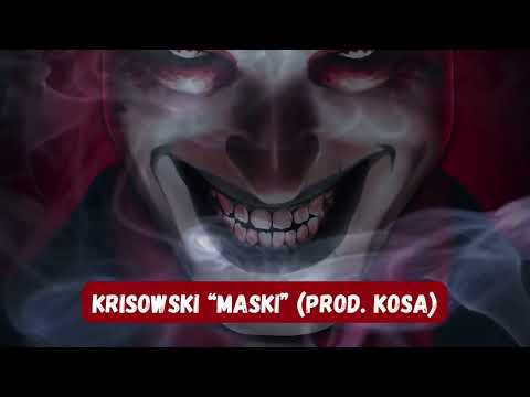 Krisowski "Maski" (prod. Kosa)