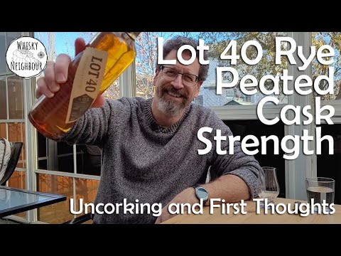 Lot No. 40 Peated Quarter Cask Strength, Uncorking