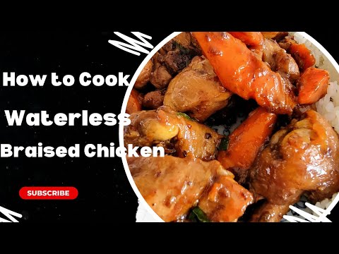 I Made Waterless Braised Chicken (Without Water)