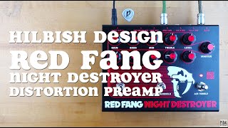 Video thumbnail for Hilbish Design Red Fang Night Destroyer Distortion Preamp by Pedal of the Day