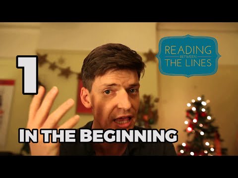 Reading Between the Lines 1 - In the beginning