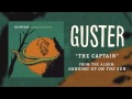 Guster - "The Captain" [Best Quality]