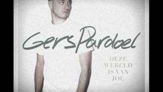 Gers Pardoel 20:03u. ft. Guus Meeuwis ( Deze wereld is van jou ) Lyrics