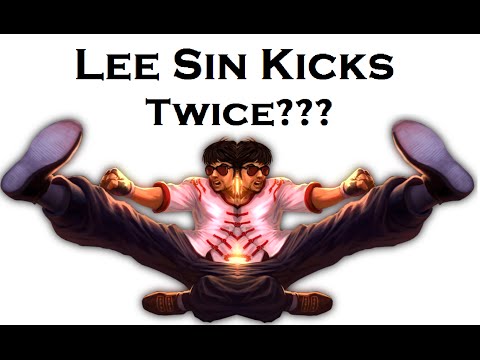 Lee Sin Kicks Twice???