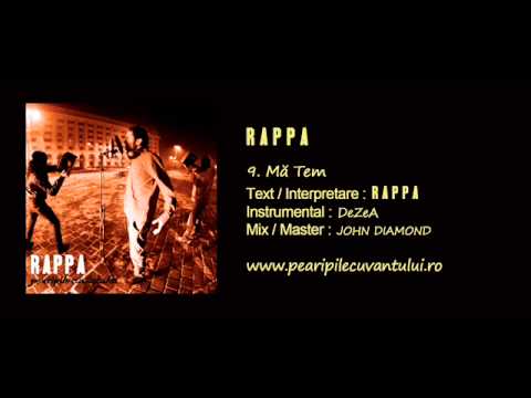 RAPPA - Mă Tem [Pe Aripile Cuvântului / 2013]