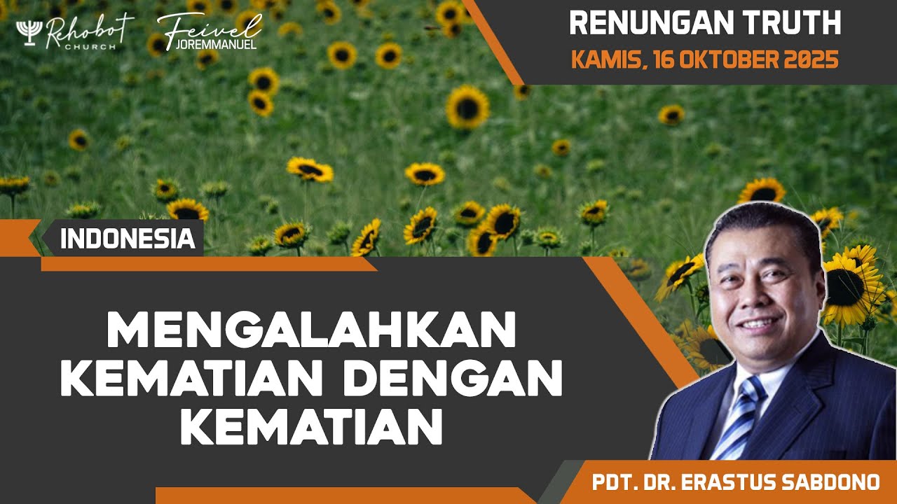 Mengalahkan Kematian Dengan Kematian | Renungan Harian Truth Kamis, 16 Oktober 2025