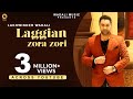 Laggian Zora Zori Official Video Lakhwinder Wadali Aar Bee Wadali Music