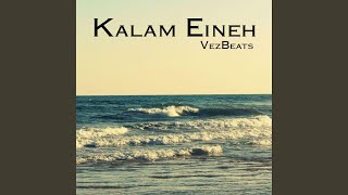 Download lagu Kalam Eineh mp3 Download lagu Kalam Eineh mp3