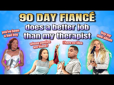 "90 Day Fiancé" is more helpful than my therapist