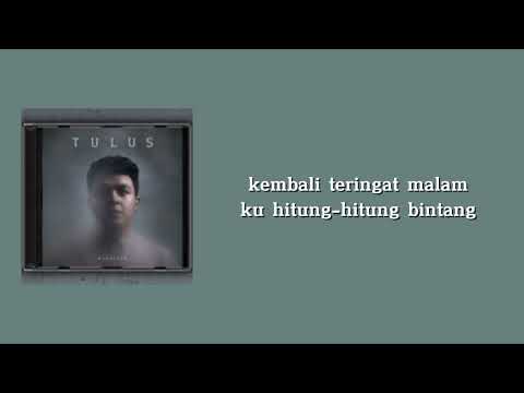 Monokrom - Tulus - Lirik lagu