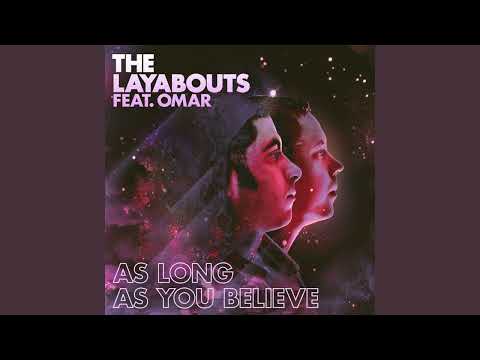 The Layabouts feat. Omar - As Long As You Believe (The Layabouts Future Retro Instrumental Mix)
