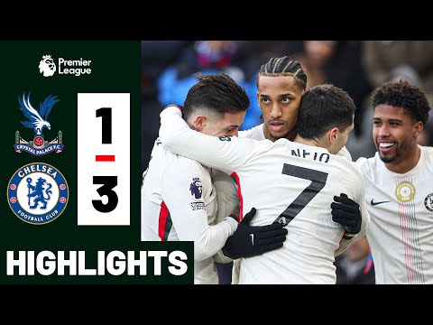 Crystal Palace 1-3 Chelsea HIGHLIGHTS Goals - Estevão & João Pedro SHOW
