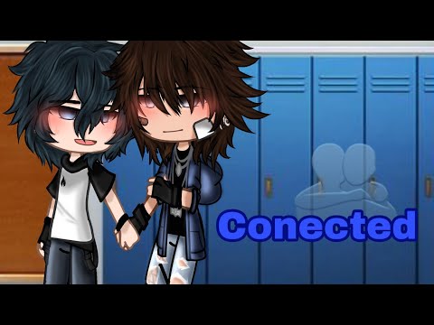 Connected|| BL//Gay || gacha club || •zac•