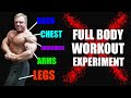 Full Body Workout Experiment Day 3 of 3 