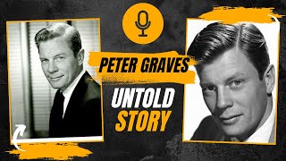 Unveiling the Untold Story of Peter Graves: A Hollywood Journey