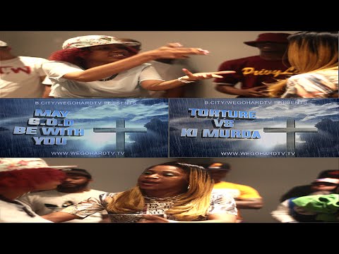 TORTURE VS KI MURDA / PRESENTED BY WEGOHARDTV