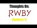 Thoughts On: RWBY (Volume 1)