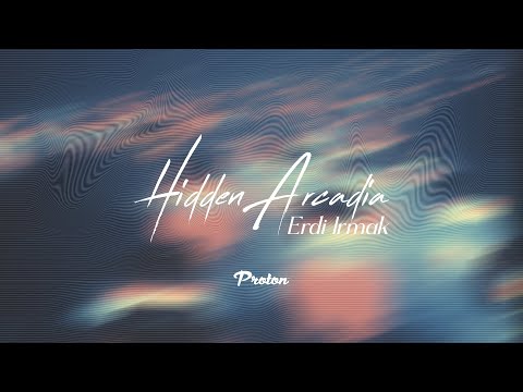 Erdi Irmak - Hidden Arcadia August 2025