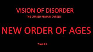 Vision Of Disorder - 09 - New Order Of Ages - The Cursed Remain Cursed
