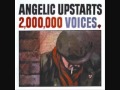 Angelic Upstarts , I Understand =;-)