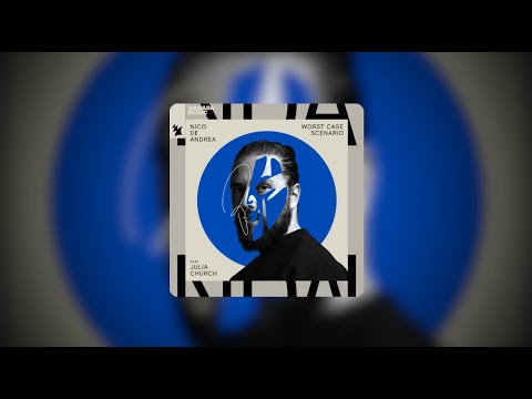 Nico de Andrea - Worst Case Scenario Feat. Julia Church | ARMAS2471