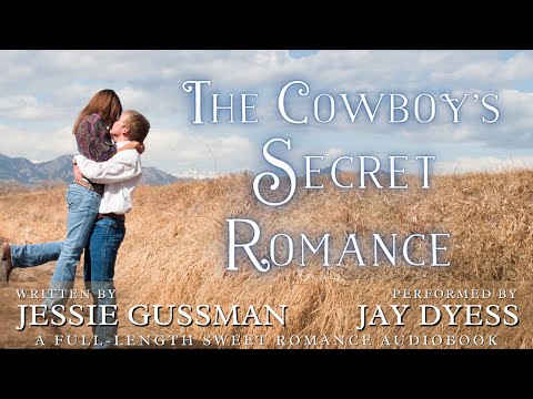 The Cowboy's Secret Romance - Book 7, Sweet Water Ranch Western Romance - Full Complete Audiobook