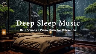 Download lagu Deep Sleep Music 🎶 Relaxing Piano Music & Rain Sounds in Warm Bedroom for Sleeping, Relax, Study mp3