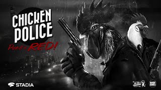 Chicken Police - Paint it RED! // Stadia Trailer