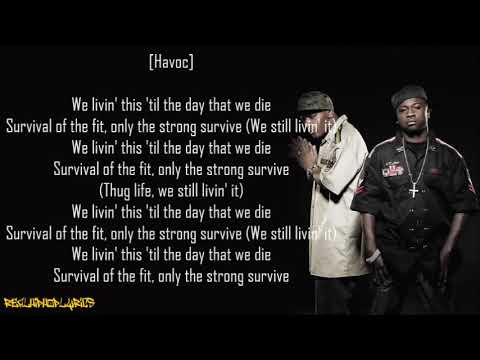Mobb Deep - Survival of the Fittest (Lyrics)