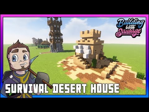 TheMythicalSausage - Minecraft - Building with Sausage - SURVIVAL DESERT HOUSE [Minecraft Tutorial]