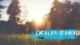 Download lagu Stinky - cintailah istanaku (Lyric video) mp3 Download lagu Stinky - cintailah istanaku (Lyric video) mp3