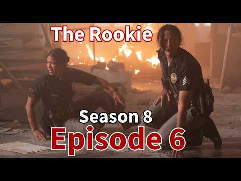 THE ROOKIE (2026) Greatest Moments from Season 8 Episode 6 | LAPD deal w/ an explosion &Bailey to DC