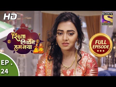 Rishta Likhenge Hum Naya - Ep 24 - Full Episode - 8th December, 2017