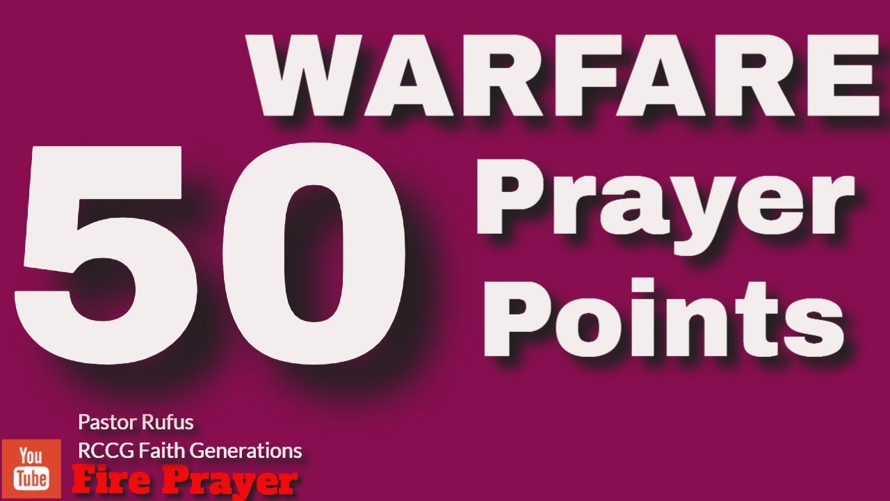 50 POWERFUL WARFARE  PRAYER POINTS (Pastor Rufus)