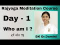 Rajyoga Meditation Course Day 1 BK Dr Damini
