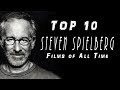 Top 10 Steven Spielberg Movies