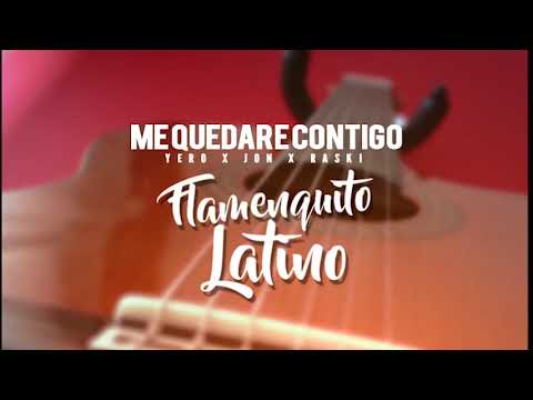 YERO COMPANY - Me Quedaré Contigo ( Jon Vazquez, Raski ) FLAMENCO