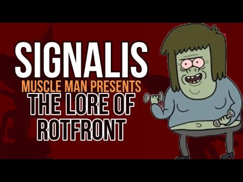 Signalis, Muscleman Presents the Lore of Rotfront